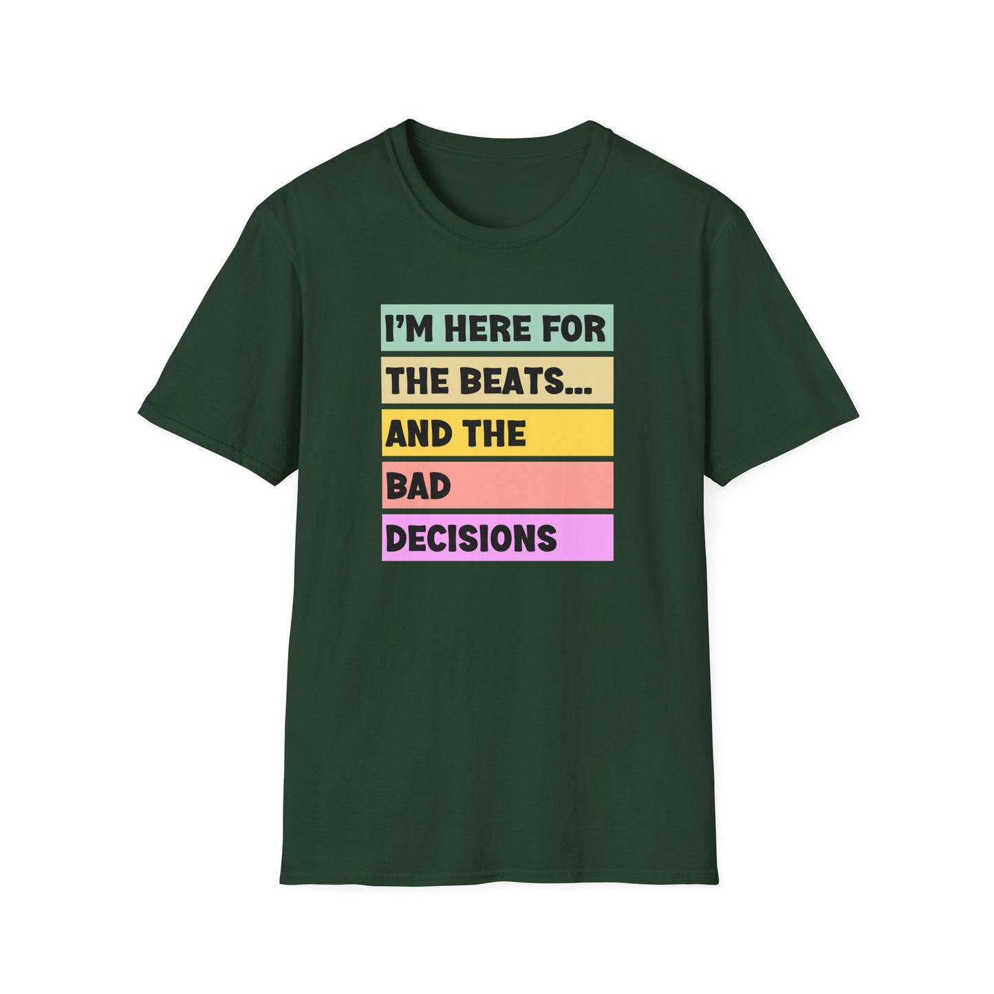 Music Vibes Tees, Fun Graphic T-Shirt, Unisex Summer Shirt, Gift for Party Lovers, Festival Attire, Bad Decisions Tee