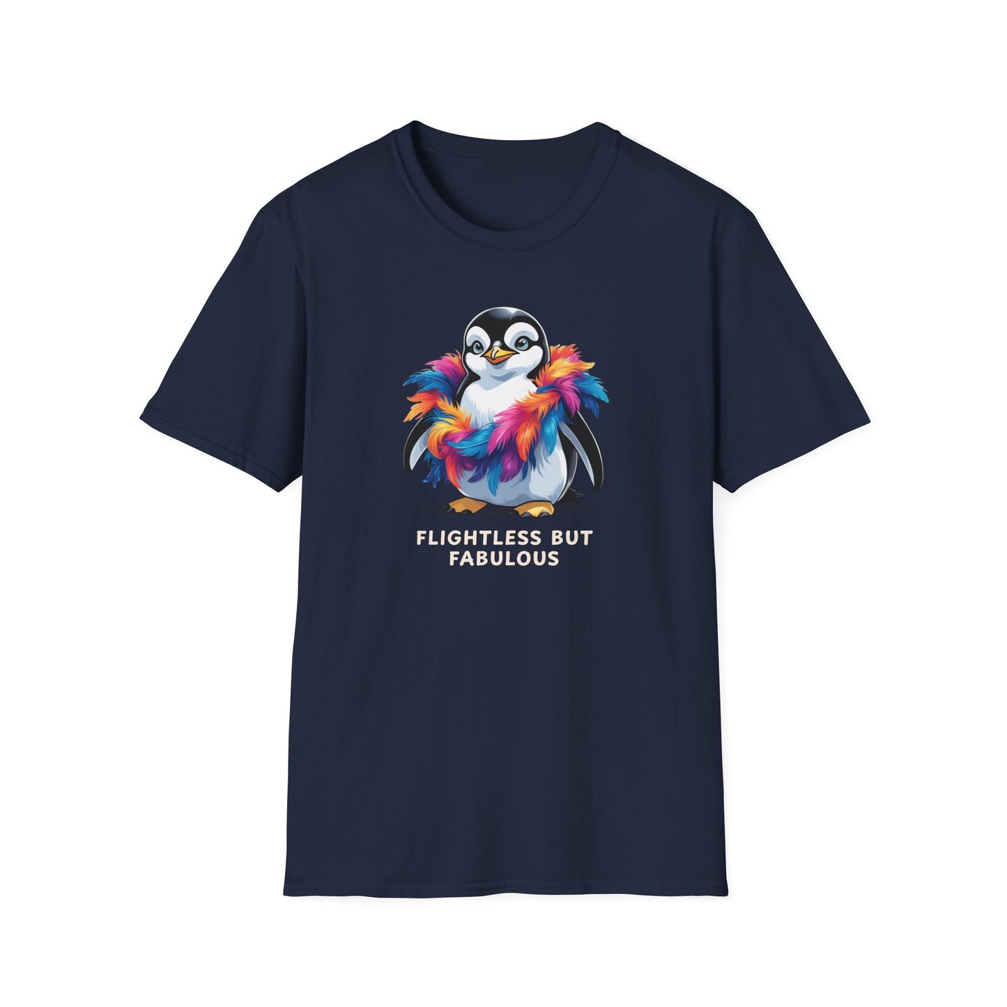 Flightless Yet Fabulous Penguin T-Shirt, Cute Animal Tees, Unisex Graphic Tee, Fun Gift for Animal Lovers, Birthday or Celebration Apparel