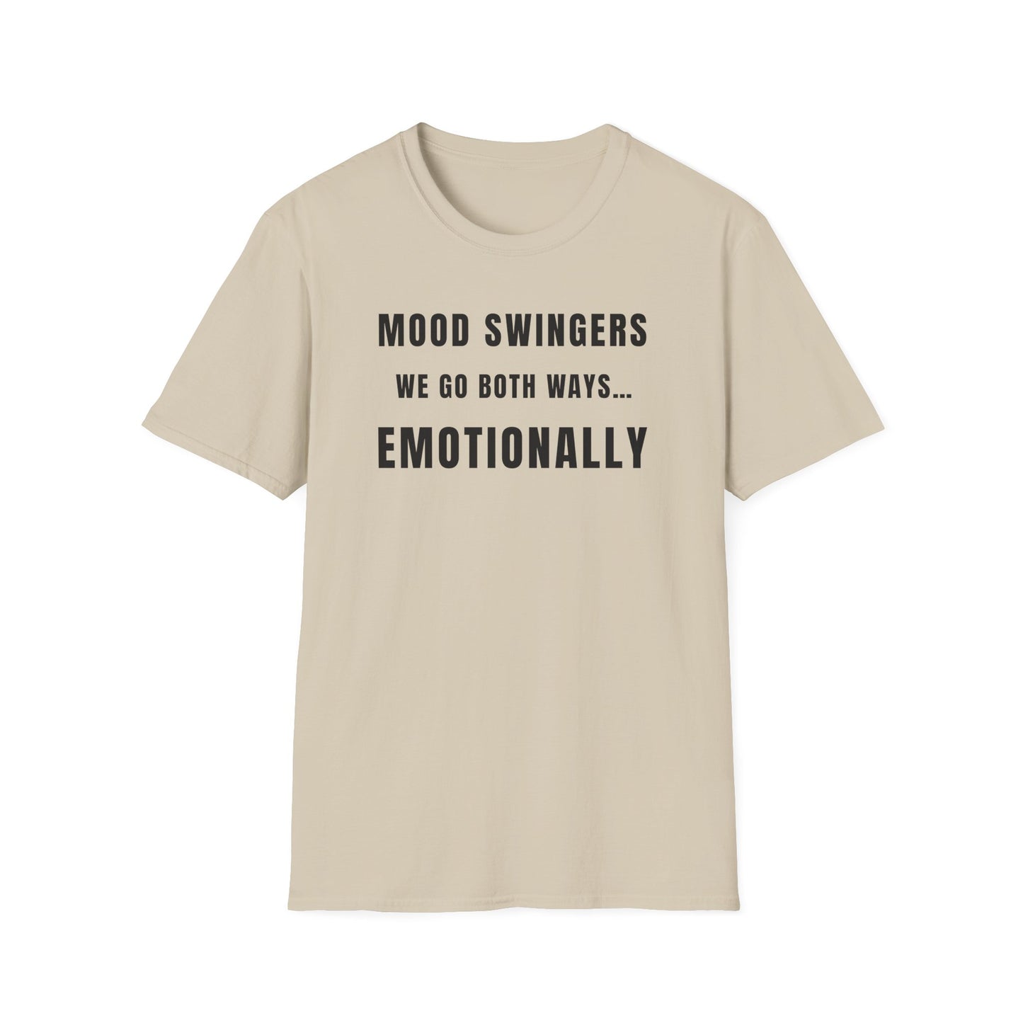 Mood Swingers Unisex Softstyle T-Shirt - Emotionally Funny Tee, Gift for Friends, Casual Wear, Humor Apparel, Unique Gift Idea