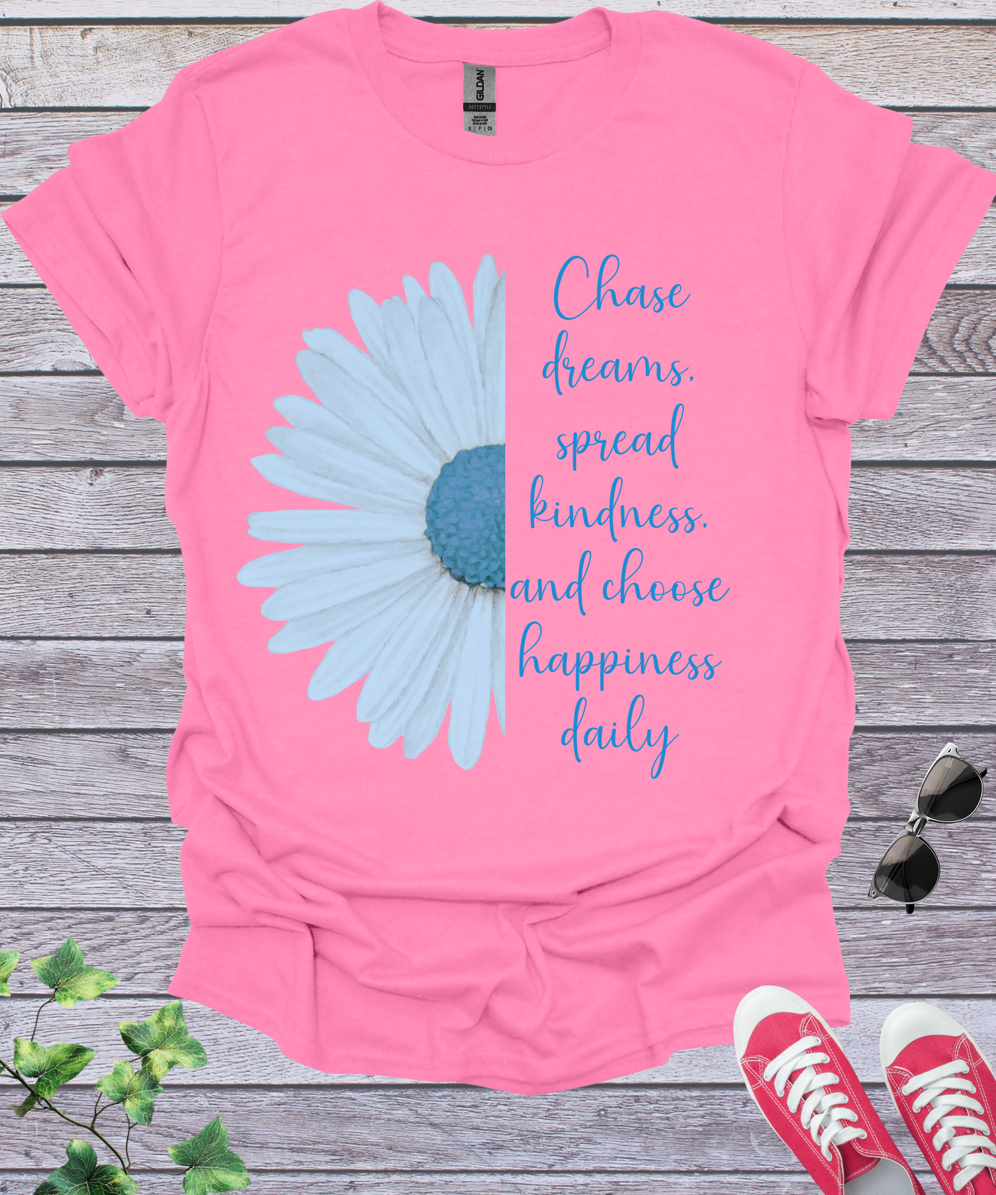 Chase dreams spread kindness and choose happiness daily T-Shirt