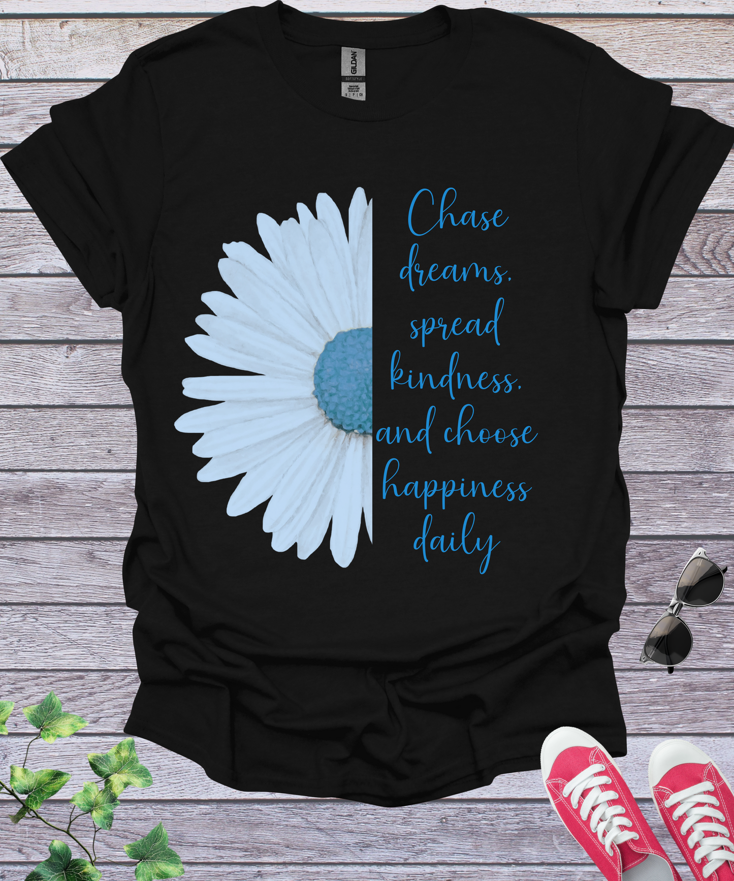 Chase dreams spread kindness and choose happiness daily T-Shirt