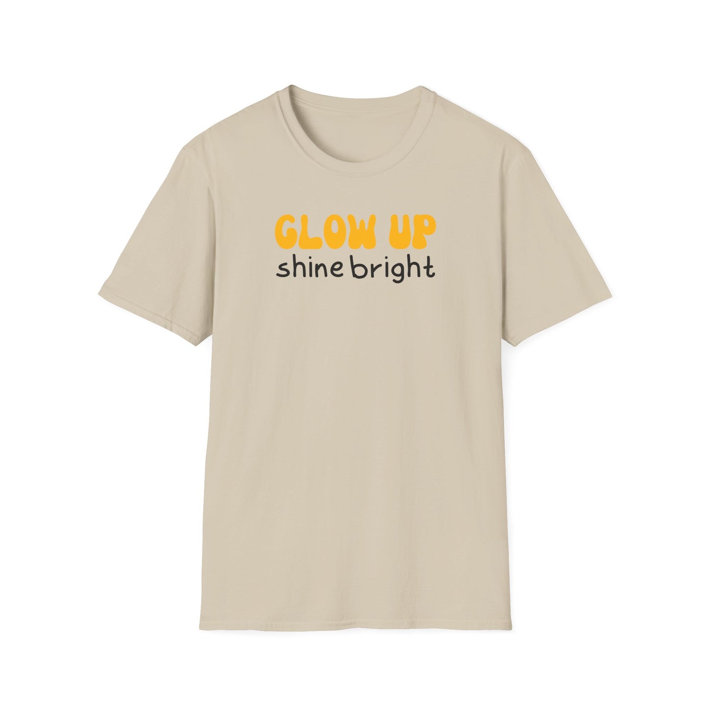 Glow Up Shine Bright T-Shirt