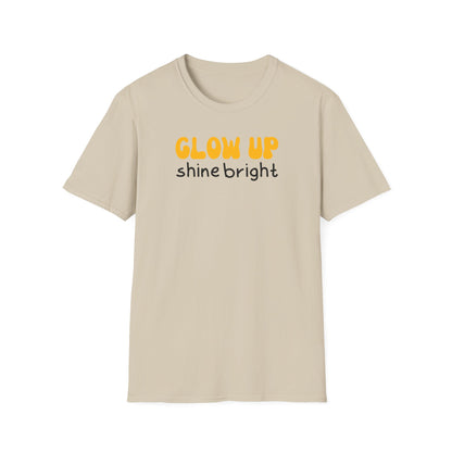 Glow Up Shine Bright T-Shirt