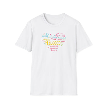 Feel Good Inspirational T-Shirt