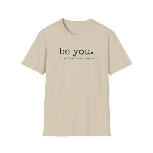 Be You T-Shirt