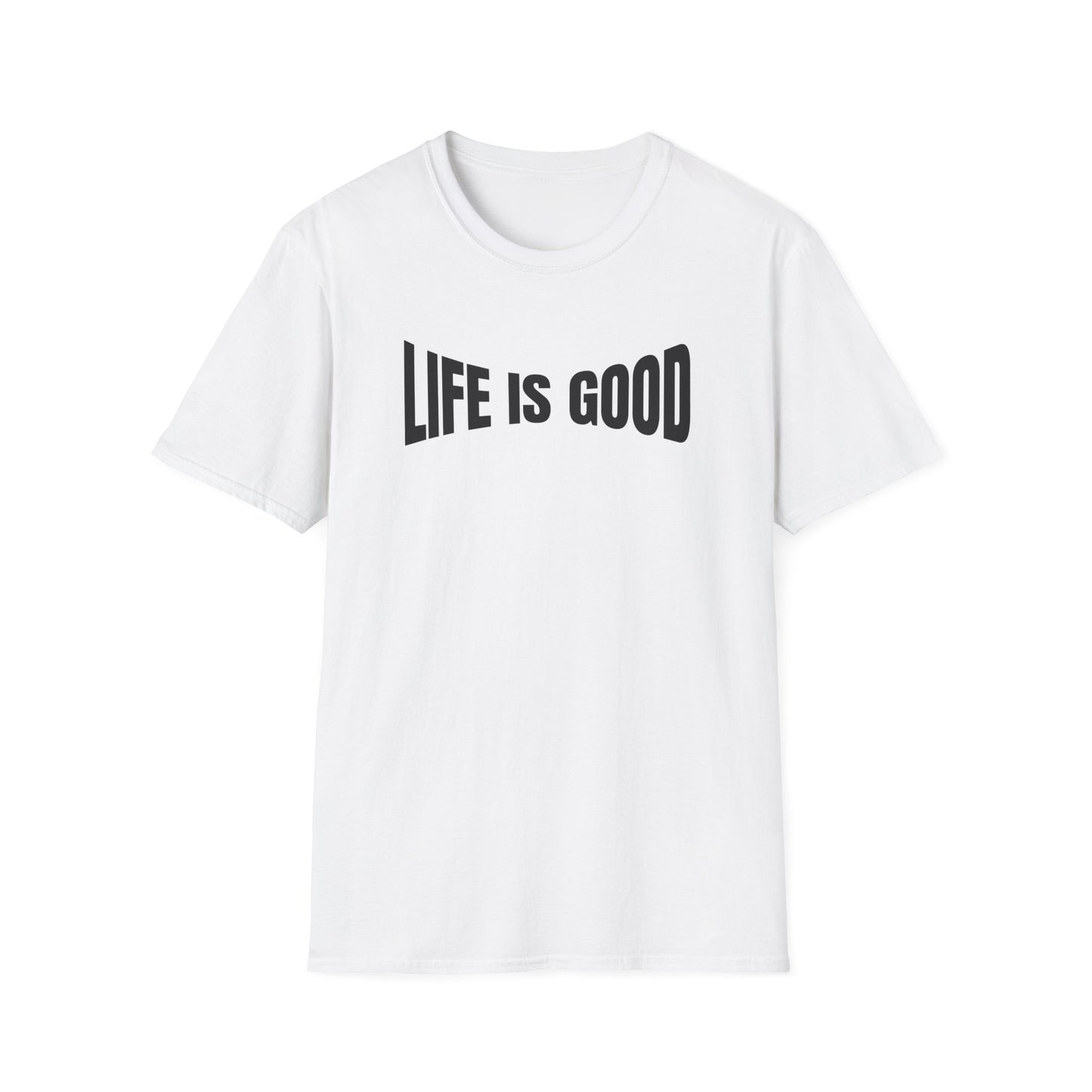 Life is Good T-Shirt