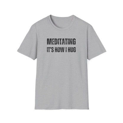Meditation Hug T-Shirt