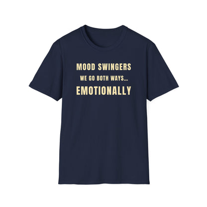 Mood Swingers Unisex Softstyle T-Shirt - Emotionally Funny Tee, Gift for Friends, Casual Wear, Humor Apparel, Unique Gift Idea