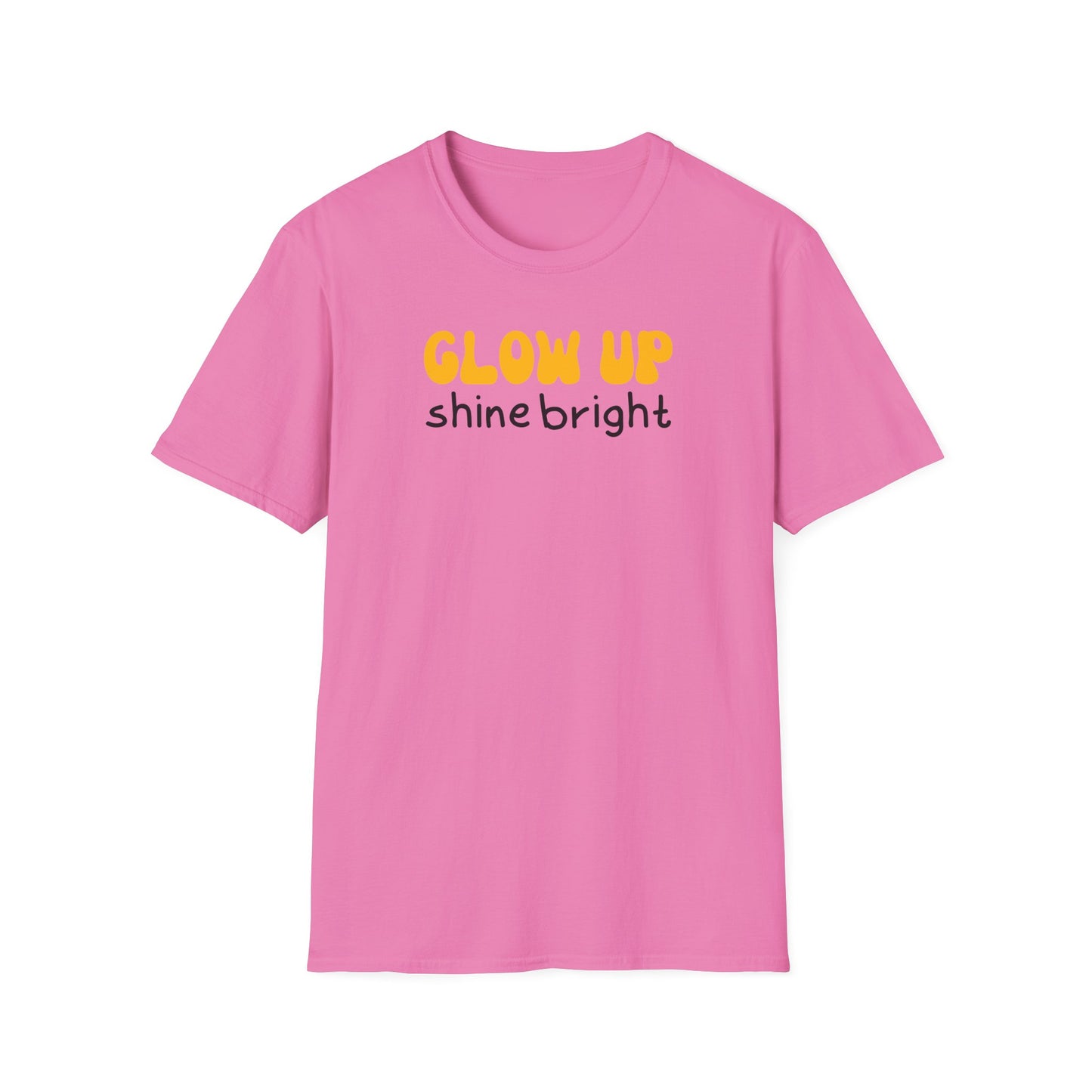 Glow Up Shine Bright T-Shirt