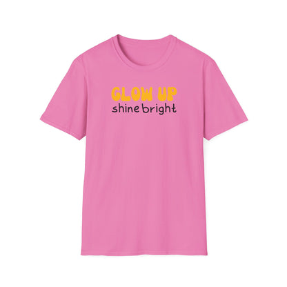 Glow Up Shine Bright T-Shirt