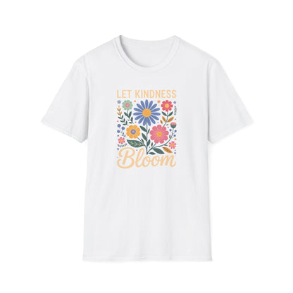 Let Kindness Bloom Big Flowers T-Shirt