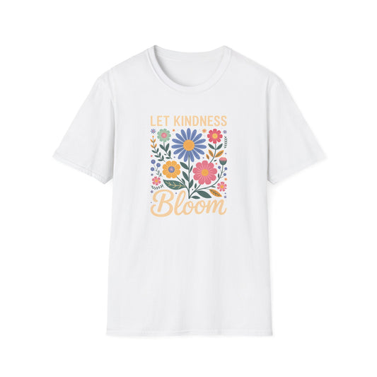 Let Kindness Bloom Big Flowers T-Shirt
