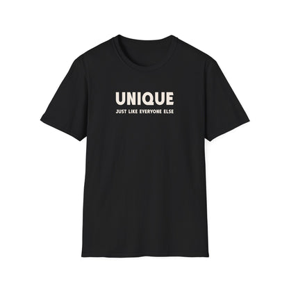Unique - Just Like Everyone Else T-Shirt
