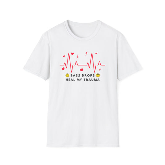 Bass Drops Heal My Trauma Unisex T-Shirt, Music Lover Gift, Self-Care Tee, Fun Graphic Tee, Inspirational Apparel