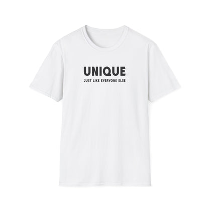Unique - Just Like Everyone Else T-Shirt