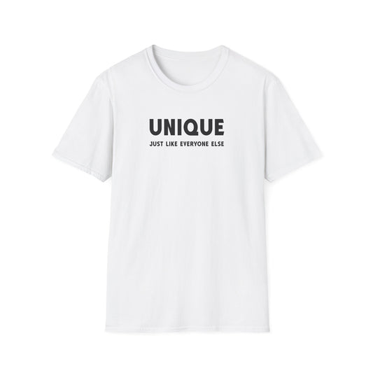 Unique - Just Like Everyone Else T-Shirt