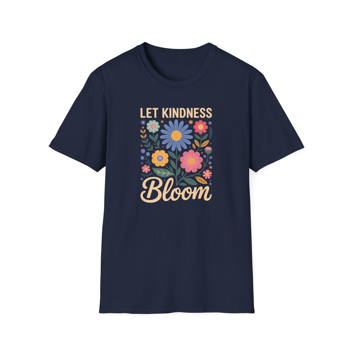 Let Kindness Bloom Big Flowers T-Shirt