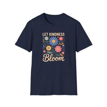 Let Kindness Bloom Big Flowers T-Shirt
