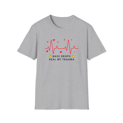Bass Drops Heal My Trauma Unisex T-Shirt, Music Lover Gift, Self-Care Tee, Fun Graphic Tee, Inspirational Apparel
