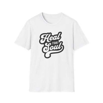 Heal Your Soul Unisex Softstyle T-Shirt, Motivational Tee, Gift for Soul Searchers, Relaxed Wear, Inspirational Apparel