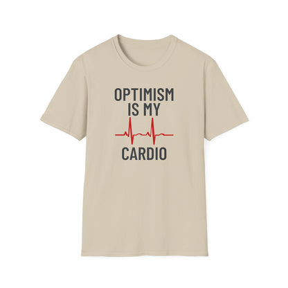 Optimism Is My Cardio T-Shirt