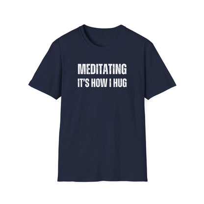 Meditation Hug T-Shirt