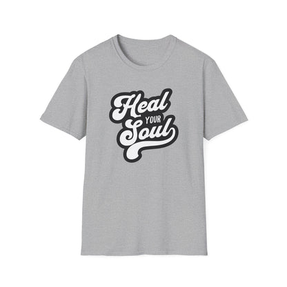 Heal Your Soul Unisex Softstyle T-Shirt, Motivational Tee, Gift for Soul Searchers, Relaxed Wear, Inspirational Apparel