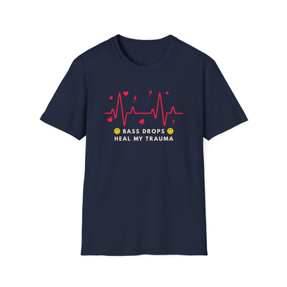 Bass Drops Heal My Trauma Unisex T-Shirt, Music Lover Gift, Self-Care Tee, Fun Graphic Tee, Inspirational Apparel