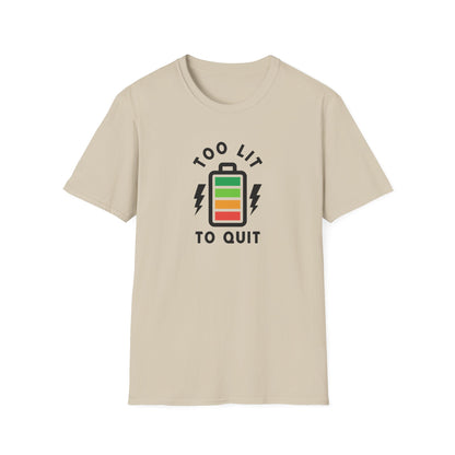 Too Lit to Quit Unisex Softstyle T-Shirt, Funny Tee, Gift for Him/Her, Battery Graphic, Casual Wear, Birthday Gift