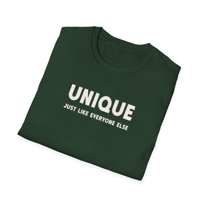 Unique - Just Like Everyone Else T-Shirt