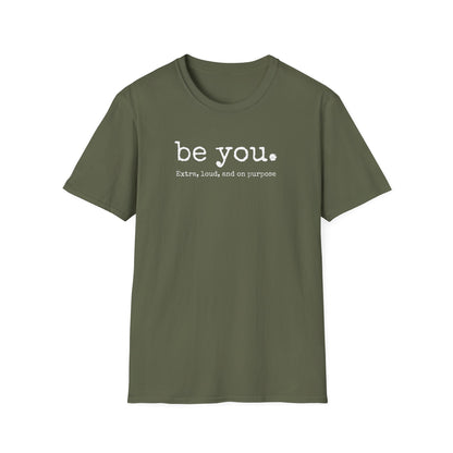 Be You T-Shirt