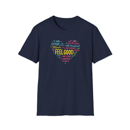Feel Good Inspirational T-Shirt