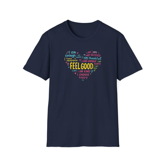 Feel Good Inspirational T-Shirt