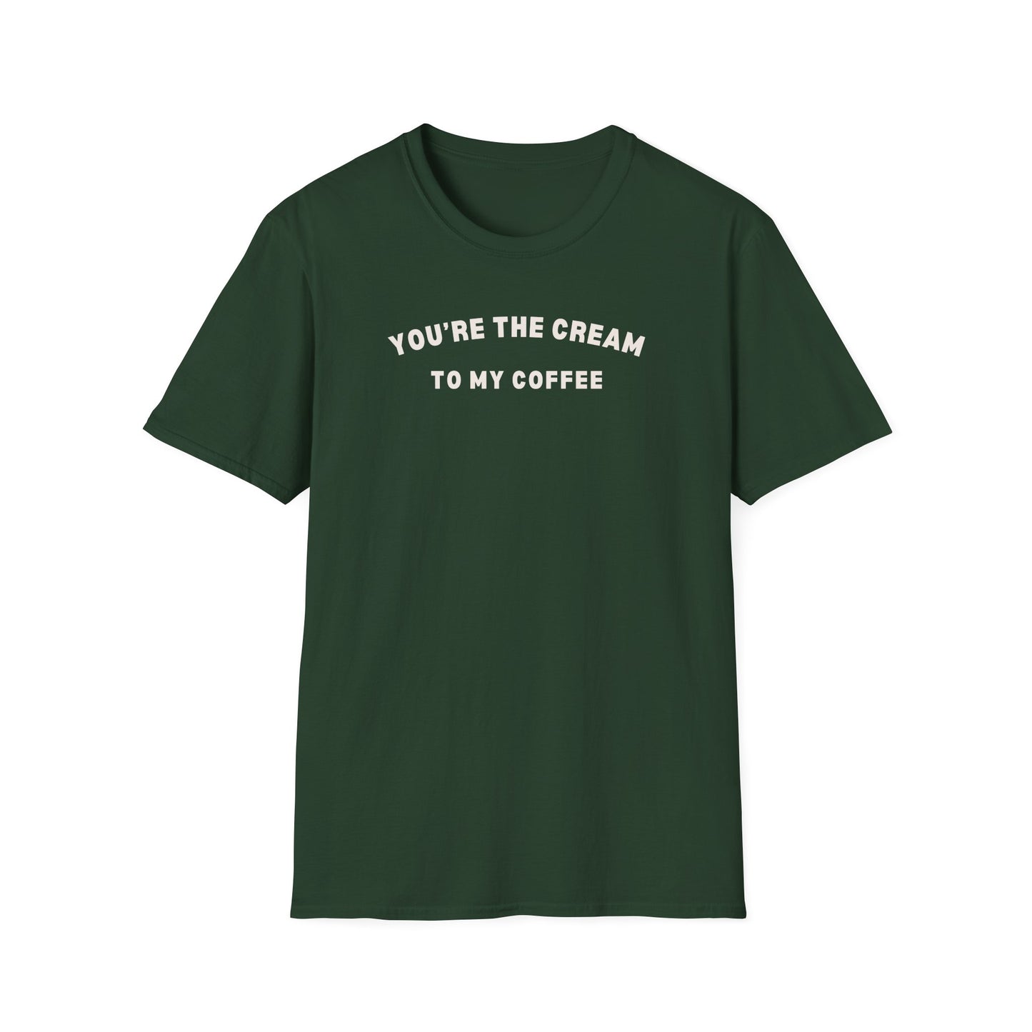 You're the Cream to my Coffee T-Shirt