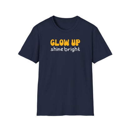 Glow Up Shine Bright T-Shirt