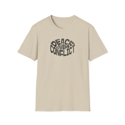 Peace Over Conflict Unisex T-Shirt, Motivational Tee, Casual Wear, Gift for Peace Advocates, Inspirational Apparel