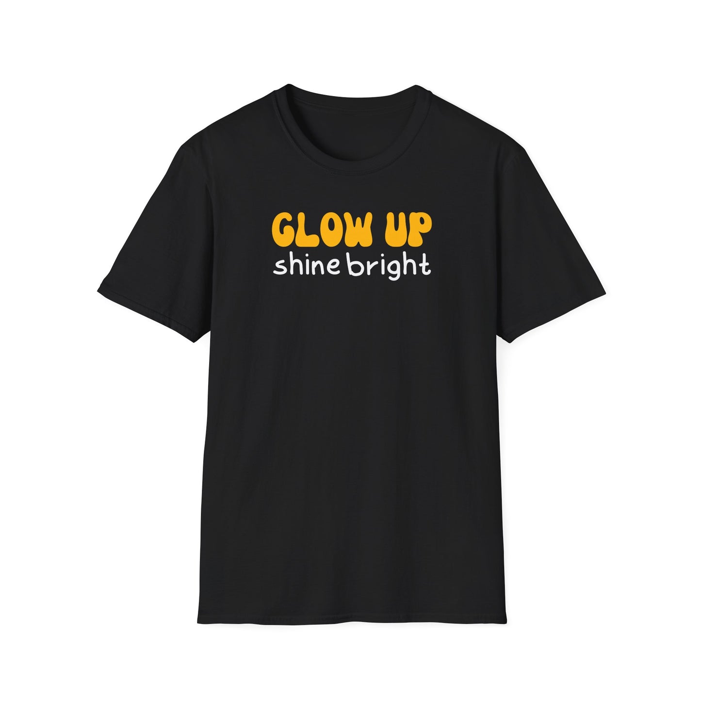 Glow Up Shine Bright T-Shirt