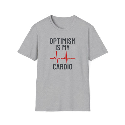 Optimism Is My Cardio T-Shirt