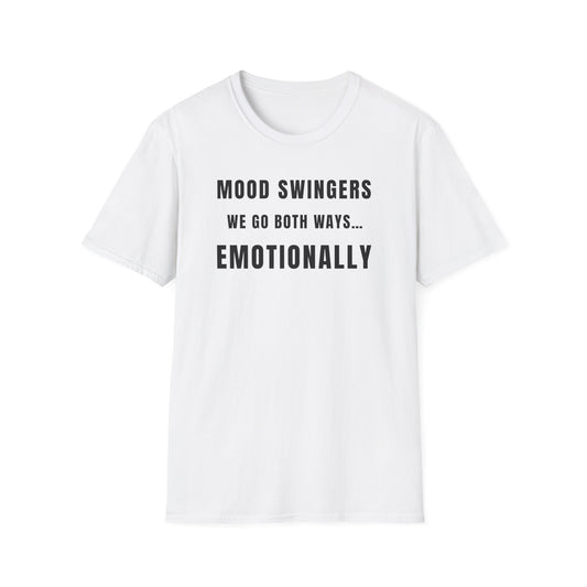 Mood Swingers Unisex Softstyle T-Shirt - Emotionally Funny Tee, Gift for Friends, Casual Wear, Humor Apparel, Unique Gift Idea