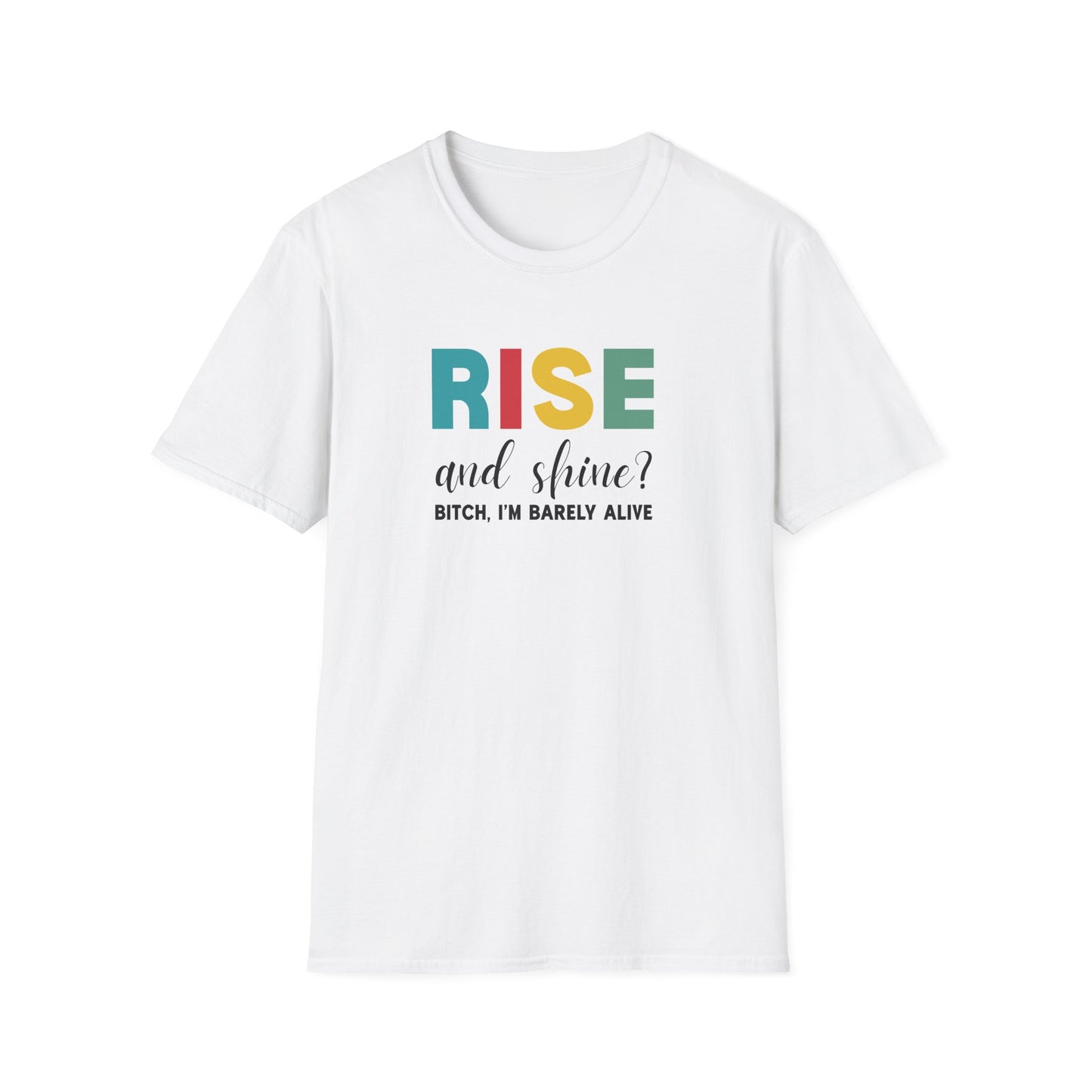 Rise and Shine T-Shirt