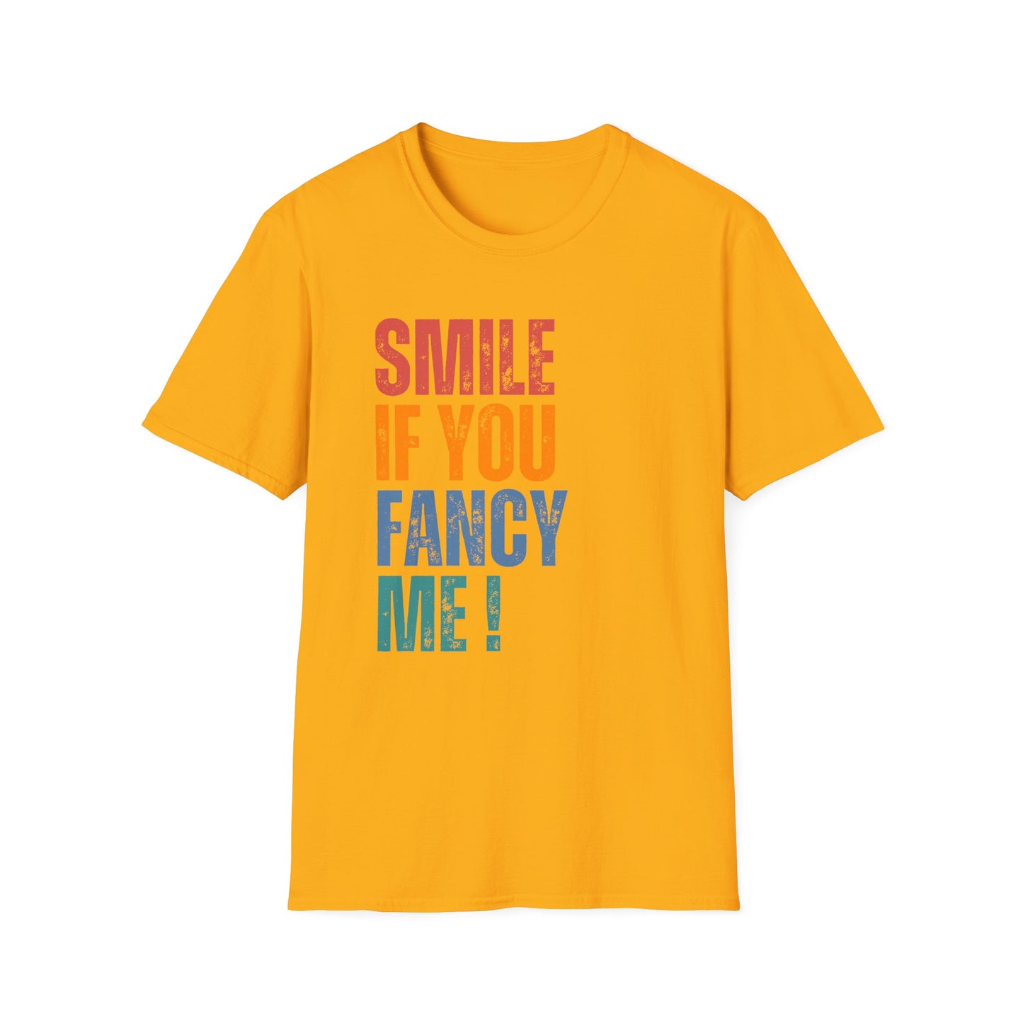Smile If You Fancy Me! Quote Tee, Gift for Friends, Casual Wear, Birthday, Funny Unisex T-Shirt