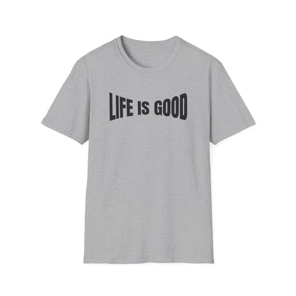 Life is Good T-Shirt