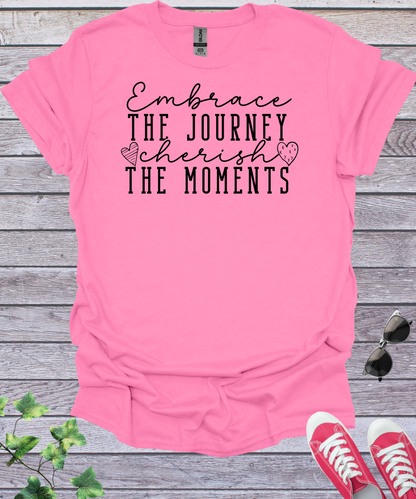 Embrace the Journey Inspirational T-Shirt