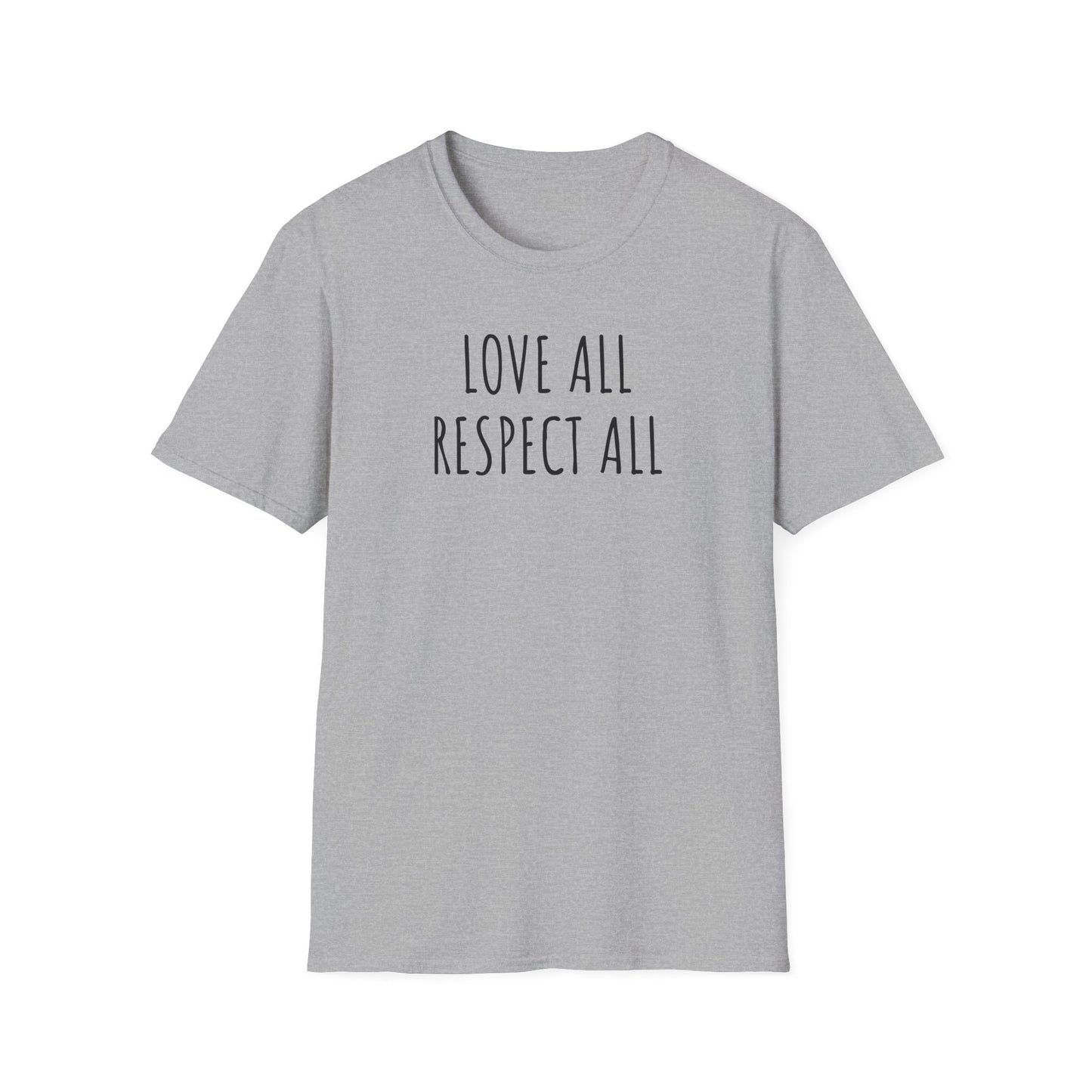 Love All Respect All Tee, Softstyle T-Shirt with Inspirational Quote,  Casual Wear, Gift for Friends, Positive Vibes Shirt