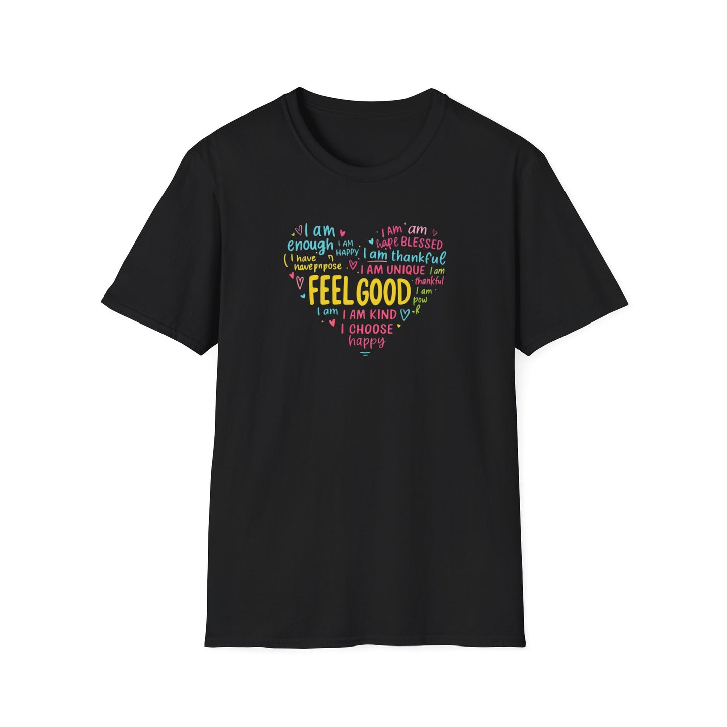 Feel Good Inspirational T-Shirt