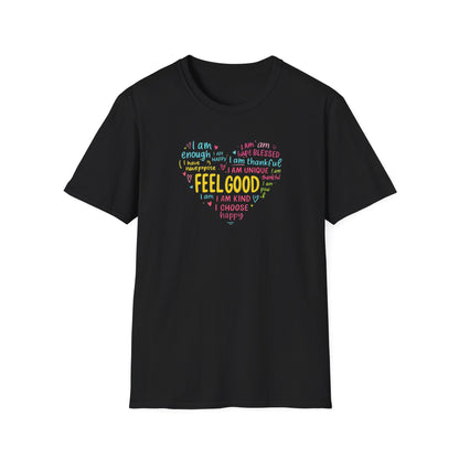Feel Good Inspirational T-Shirt