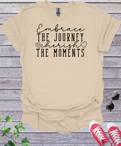 Embrace the Journey Inspirational T-Shirt