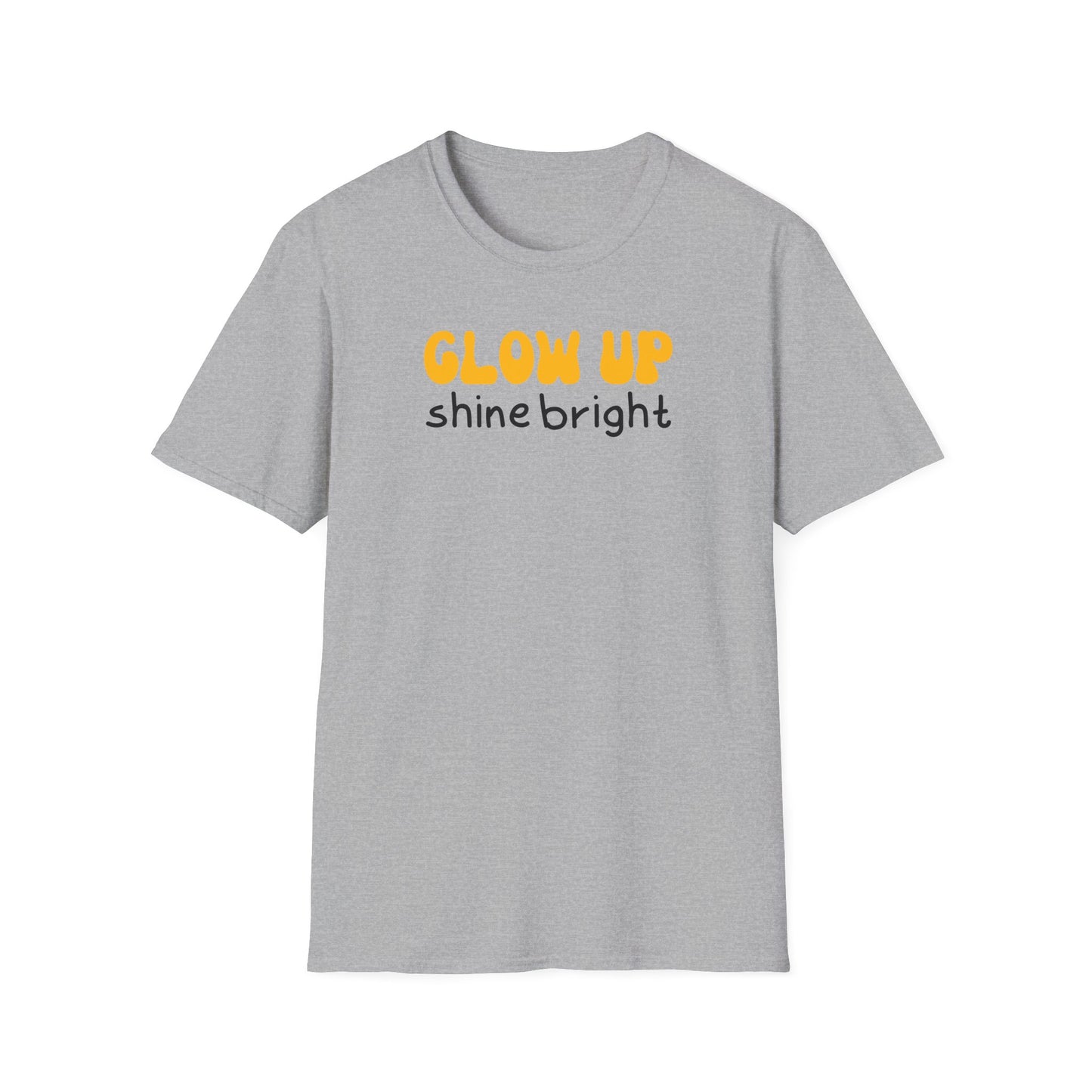 Glow Up Shine Bright T-Shirt