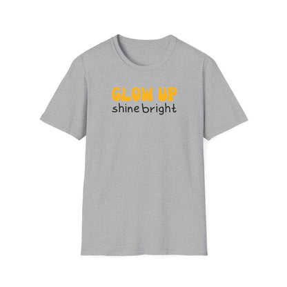 Glow Up Shine Bright T-Shirt