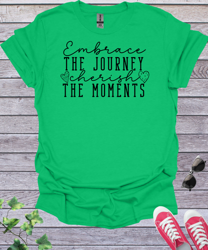Embrace the Journey Inspirational T-Shirt